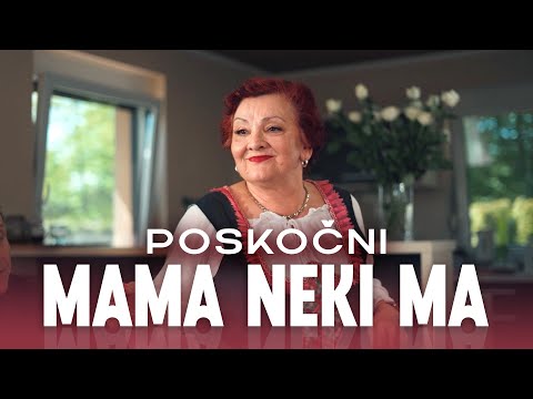 POSKOČNI - MAMA NEKI MA (Official Music Video)