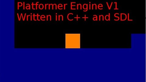 Platformer Engine V1- C++ And SDL 2