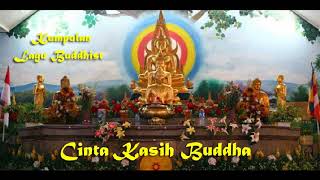 Lagu Buddhist   Cinta Kasih Buddha
