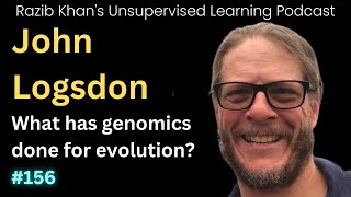 John Logsdon: what has genomics done for evolution?