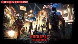 OUTBREAK: Dead Crisis - Android Gameplay screenshot 2