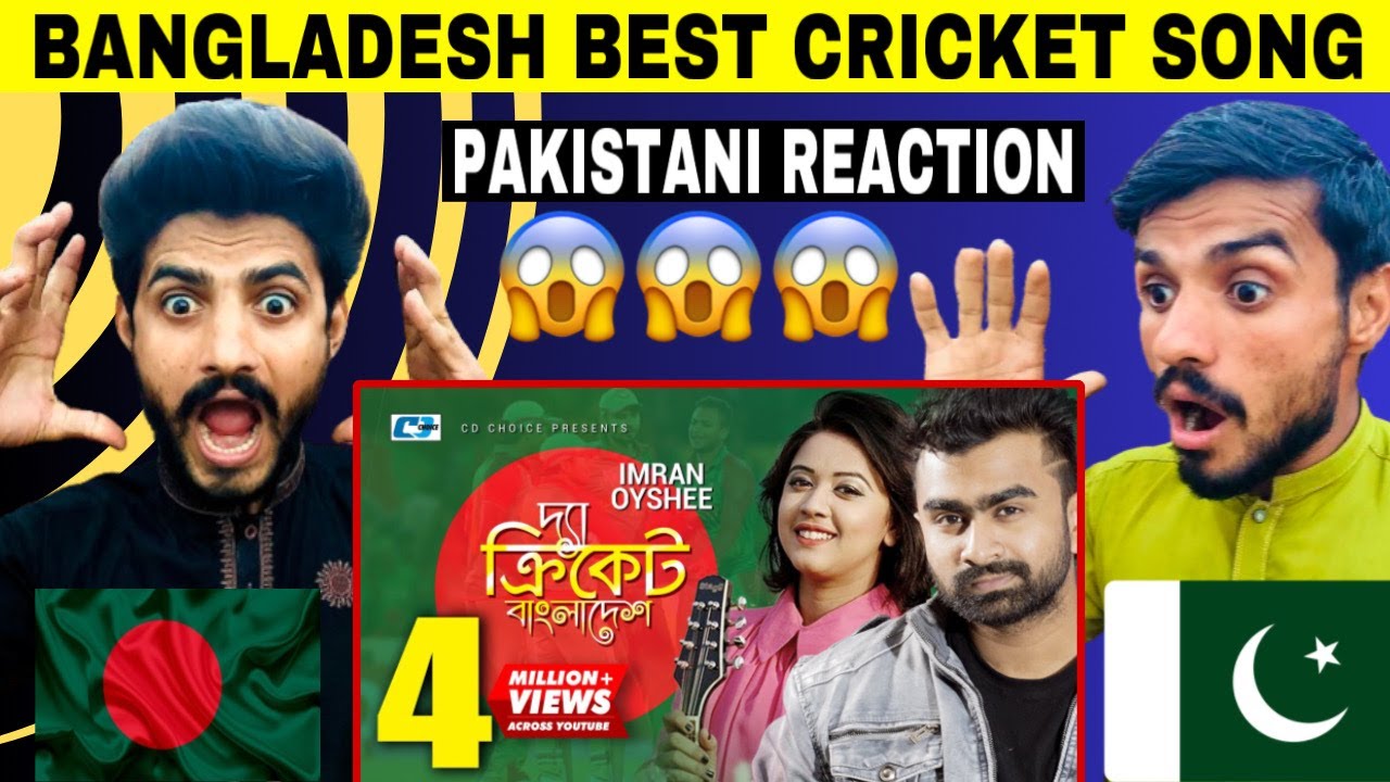 The Cricket Bangladesh Imran Oyshee Official Music Video Bangladesh Cricket Song Pakistani Reaction