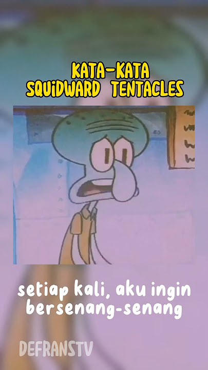 Kata-kata sad Squidward tentacles🙃...... #shortvideo #motivation #shorts