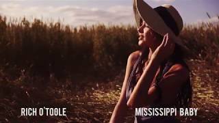 Watch Rich Otoole Mississippi Baby video