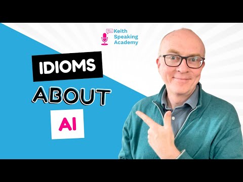 English IDIOMS Lesson: AI
