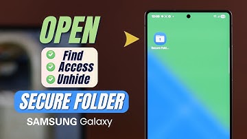 Find and Open Secure Folder on Samsung Galaxy [How to Access]