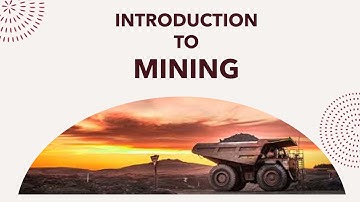 Introduction to Mining | What is mining?