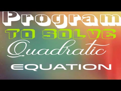 Program to Solve A Quadratic Equation_how to code||working with Python