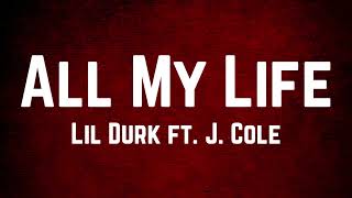 Lil Durk - All My Life Lyrics ft J Cole