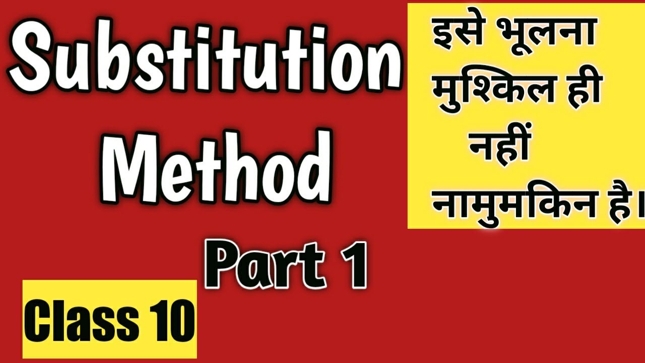 Substitution Method-Class 10/Linear Equations Ex 3.3 Class 10