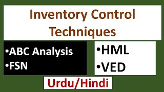 Inventory Control Techniques-ABC Analysis/FSN/HML/VED-How Inventory Control Techniques Works?