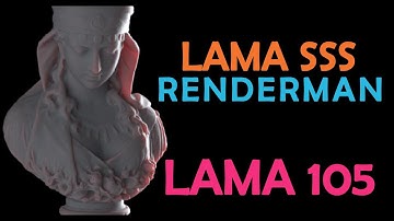 Lama 105 - Lama SSS - Subsurface scattering -  Renderman