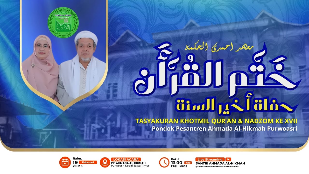 🔴#2 Tasyakuran KHOTMIL QUR'AN & NADZOM KE - XVIII  |  PP. Ahmada Al-Hikmah 2025
