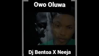 Dj Bentoa - Owo Oluwa (feat Neeja)