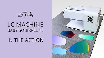 LC Machine (Baby Squirrel 15) in the Action