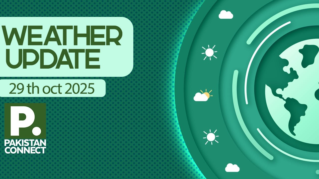 Pakistan Sunny R Pakistan Weather Update 29th October 2025 | Sunny, Warm and Partly ...