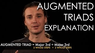 9. Augmented Triads - Explanation