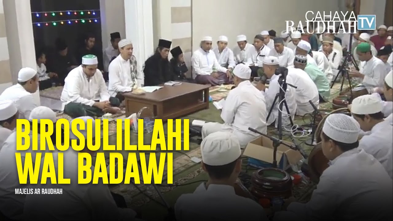 Birosulillahi Wal Badawi - Majelis Ar Raudhah | Lirik & Terjemah