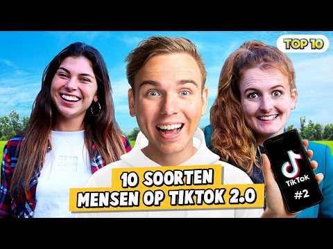 10 SOORTEN MENSEN OP TIKTOK! 2.0