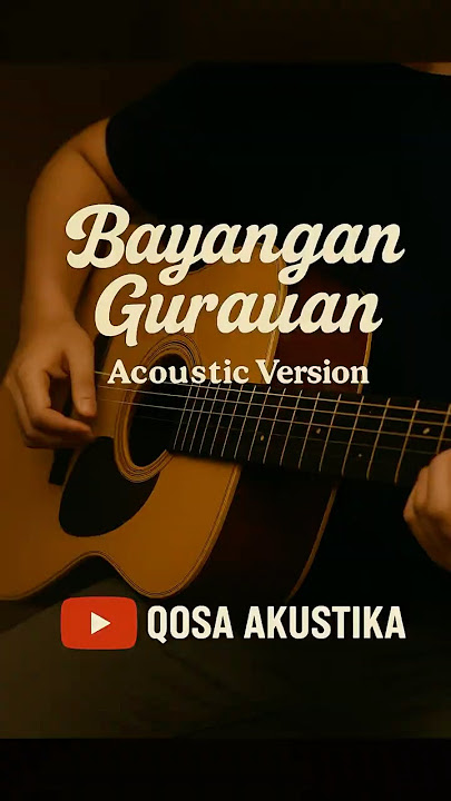 Bayangan Gurauan – Acoustic Version | Qosa Akustika