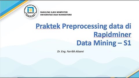 Data Mining: Pengenalan Data Sesi 04 - Rapidminer