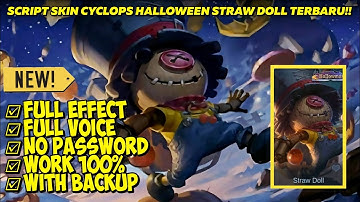 Script Skin Cyclops Halloween Straw Doll Full Effect No Password Terbaru!!