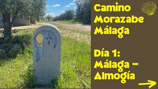 ETAPA 1: MALAGA - ALMOGÍA. CAMINO MOZÁRABE A SANTIAGO DESDE MALAGA.