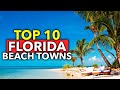 Top 10 best florida beach towns  travel