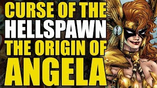 The Origin of Angela (Curse of The Hellspawn) | Comics Explained