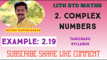 12th Std Maths Example 2.19 Show that | 3z-5+i|=4 represent a circle, find its centre and radius