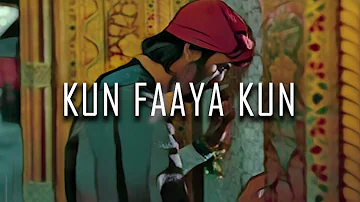 Kun Faya Kun (LoFi Remix) | Lyrictext Audios