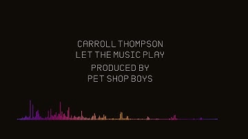 Thumbnail of Carroll Thompson - Let The Music Play (Official Visualiser)