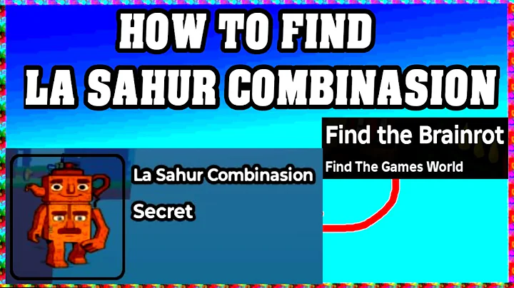 How To Find LA SAHUR COMBINASION in FIND THE BRAINROT ROBLOX [UPDATE] [walkthrough]