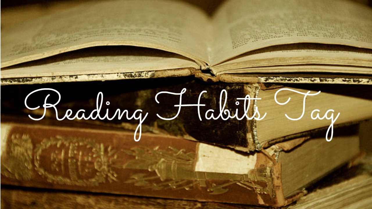 Reading Habits Tag | CC
