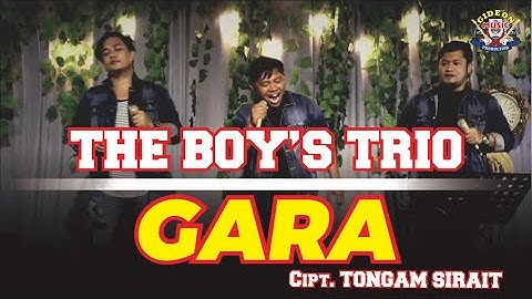 GARA (cover ) - THE BOYS TRIO - CIPT TONGAM SIRAIT - GIDEON MUSICA OFFICIAL