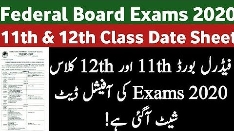 Federal Board 11th  & 12th Class Examinations 2020 Date Sheet|FBISE 11th & 20th Class Exams 2020
