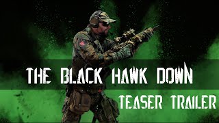 NOD - Airsoft Black Hawk Down TRAILER TEASER - Full Episode available