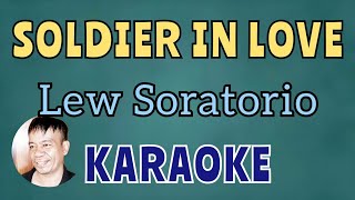 SOLDIER IN LOVE LEW SORATORIO KARAOKE