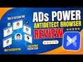 ADsPOWER BROWSER REVIEW