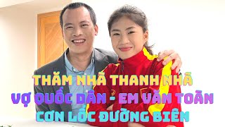 Thăm nhà cầu thủ Thanh nhã của đội tuyển nữ Việt Nam - em gái Văn Toàn