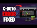 How to Fix Minecraft Error Code C-0010 (We Ran Into an Error)
