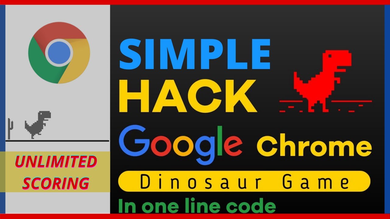 How to Hack Google Chrome Dino Game For Unlimited Score | No Internet ...