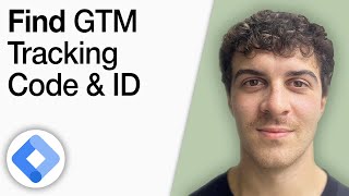How to Find My Google Tag Manager Tracking Code and ID [2025 Full Guide]
