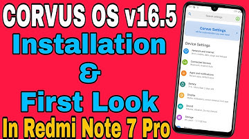 Hindi | How To Install CORVUS OS v16.5 Rom In Redmi Note 7 Pro | Step By Step Full Guide