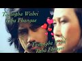 Taningba Wahei Taba Fhanglae (One of the Manipuri hit Song) Mp3 Song