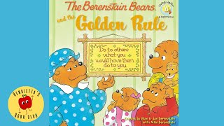 📚KID'S BOOK READ ALOUD: "The Berenstain Bears and  The Golden Rule" By Stan, Jan, Mike Berenstain