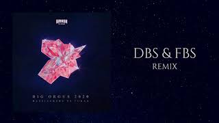 Bassjackers, DJ Furax - Big Orgus 2020 (DBS & FBS Remix) Resimi
