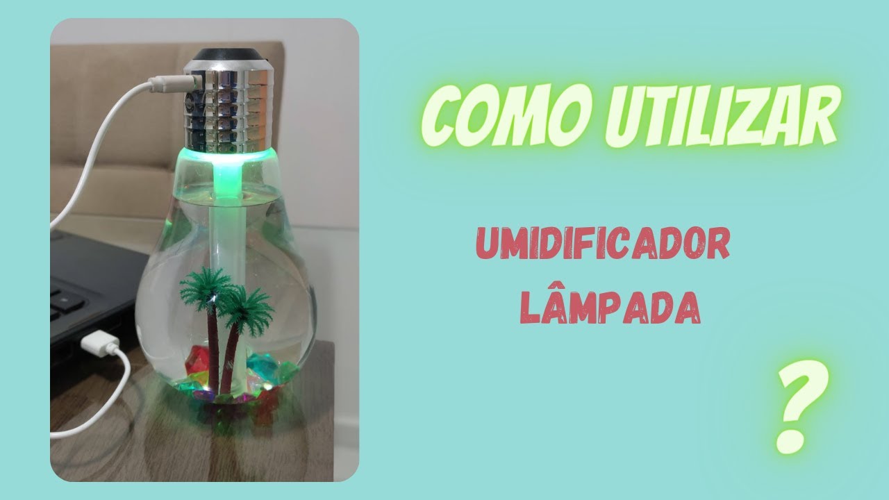 Umidificador, aromatizador de ar, umidificador lâmpada, será que realmente funciona?