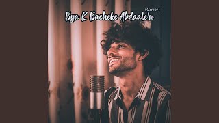 Bya K Bacheke Abdaale - Kaifi Khalil