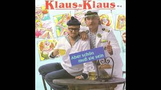 Klaus & Klaus - Aber schön muß sie sein